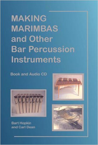 Making Marimbas and Other Bar Percussion Instruments