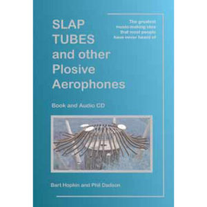 Slap Tubes and Other Plosive Aerophones
